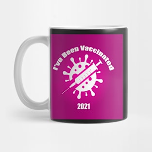 I've Been Vaccinated Pink Mug